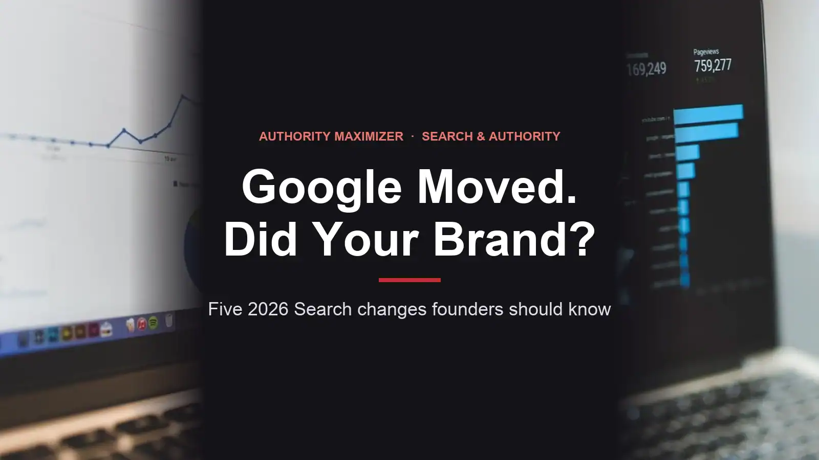 Google's Latest Search Changes and What They Mean for Founder Brands: featured image